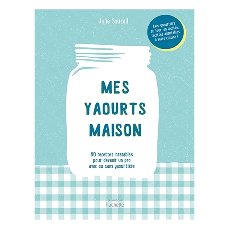 Livre Mes Yaourts Maison 3 Livre Mes Yaourts Maison